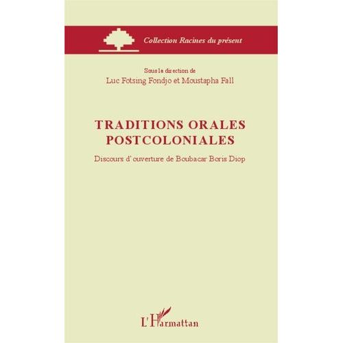 Traditions Orales Postcoloniales - Discours D'ouverture De Boubacar Boris Diop