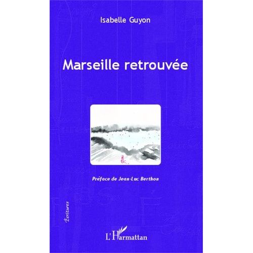 Marseille Retrouvée