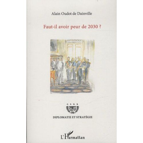 Faut-Il Avoir Peur De 2030 ?