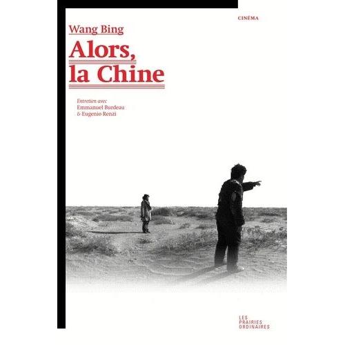 Alors, La Chine