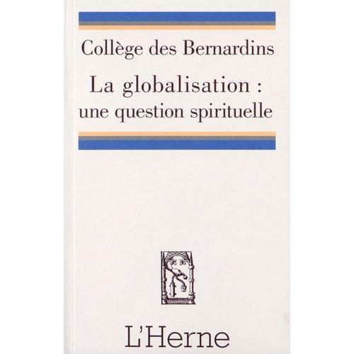 La Globalisation : Une Question Spirituelle