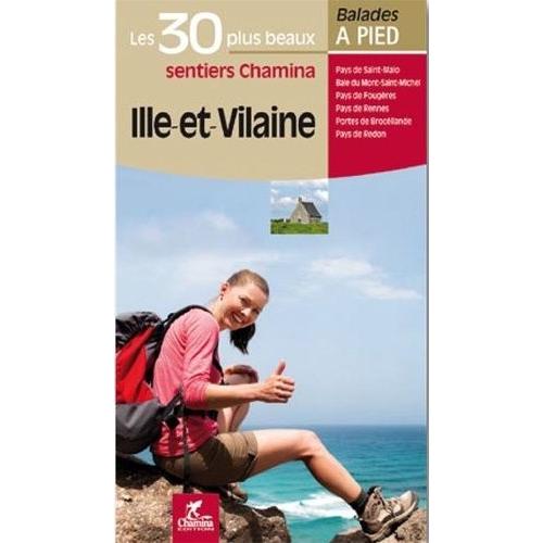Ille-Et-Vilaine - Les 30 Plus Beaux Sentiers