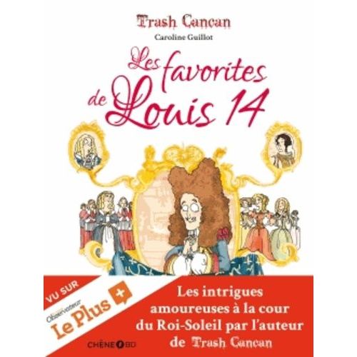 Trash Cancan Tome 2 - Les Favorites De Louis Xiv