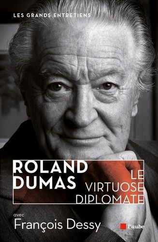 Roland Dumas, Le Virtuose Diplomate