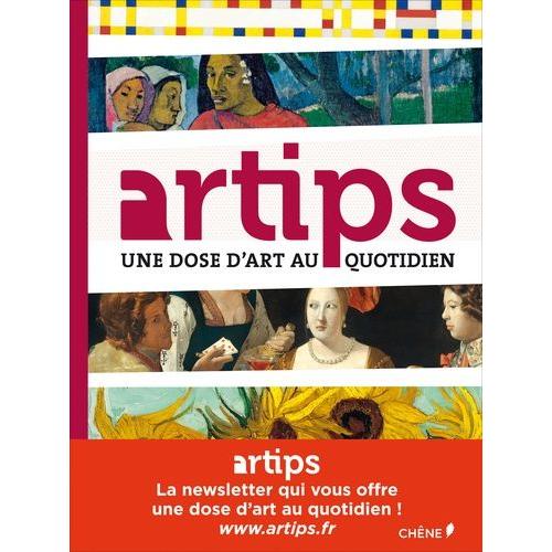 Artips - Une Dose D'art Au Quotidien