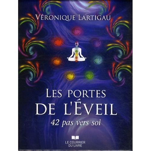 Les Portes De L'éveil - 42 Pas Vers Soi - Avec Un Jeu De 42 Cartes Miroirs