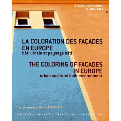 La Coloration Des Façades En Europe - Bâti Urbain Et Paysage Bâti