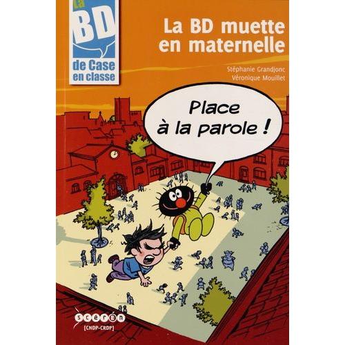 La Bd Muette En Maternelle - Place À La Parole ! (1 Cd-Rom)