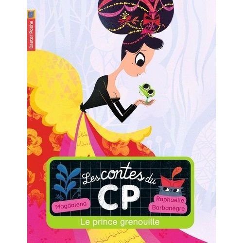 Les Contes Du Cp Tome 4 - Le Prince Grenouille