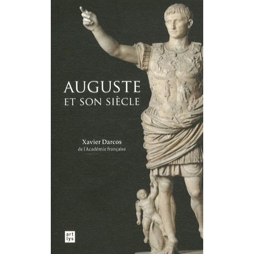 Auguste Et Son Siècle