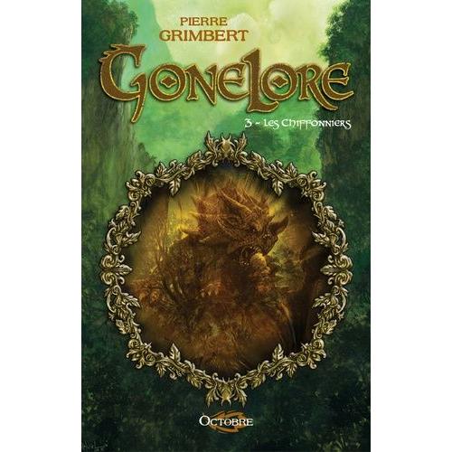 Gonelore Tome 3 - Les Chifonniers