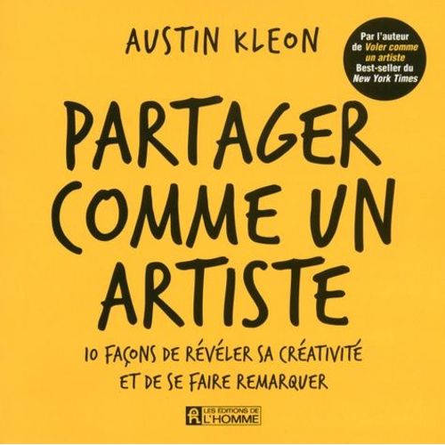 Partager Comme Un Artiste - 10 Façons De Révéler Sa Créativité Et De Se Faire Remarquer
