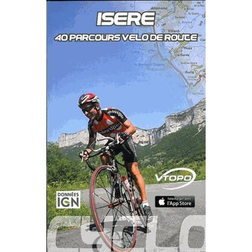 Isère - 40 Parcours Vélo De Route