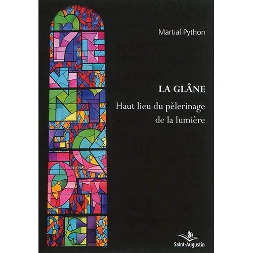La Glâne - Haut Lieu Du Pélerinage