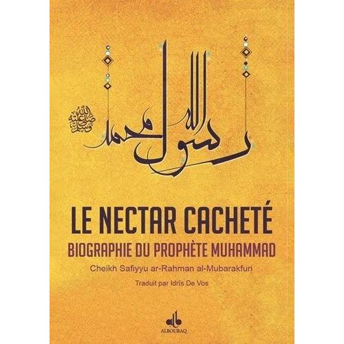 Le Nectar Cacheté - Biographie Du Prophète