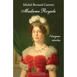Madame Royale - L'énigme Résolue