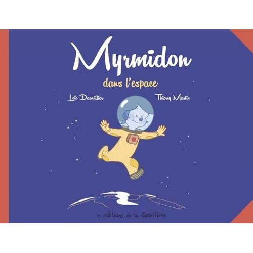 Myrmidon Tome 2 - Myrmidon Dans L'espace