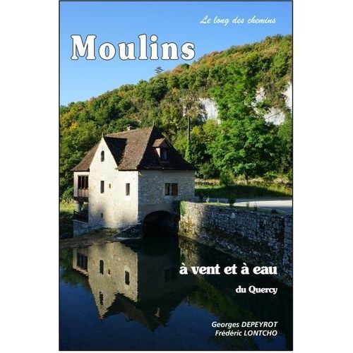 Moulins À Vent Et À Eau Du Quercy