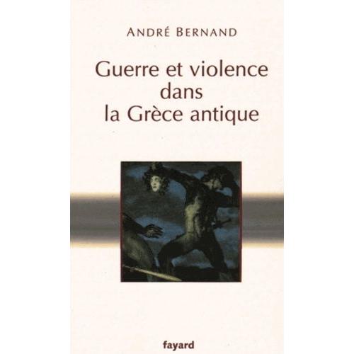 Guerre Et Violence Dans La Grèce Antique