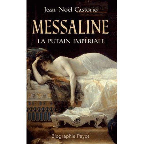 Messaline, La Putain Impériale