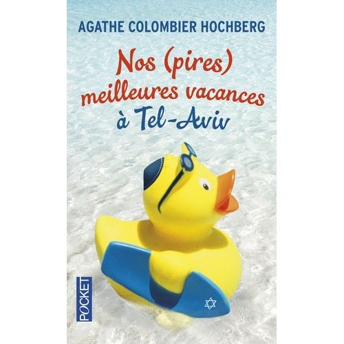 Nos (Pires) Meilleures Vacances À Tel-Aviv