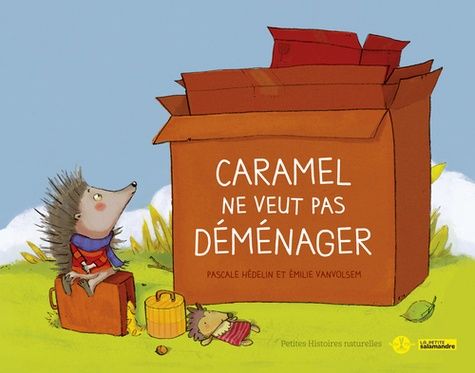 Caramel Ne Veut Pas Déménager