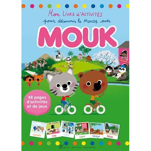Mon Livre D'activités Pour Découvrir Le Monde Avec Mouk