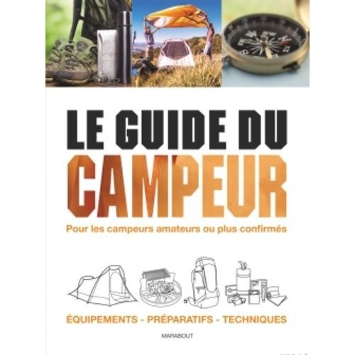 Le Guide Du Campeur - Un Incontournable Pour Les Inconditionnels Du Plein Air