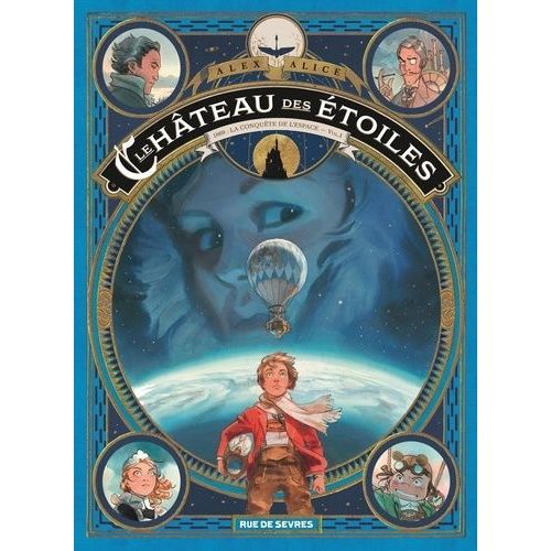Le Château Des Étoiles Tome 1 - 1869 : La Conquête De L'espace - Première Partie