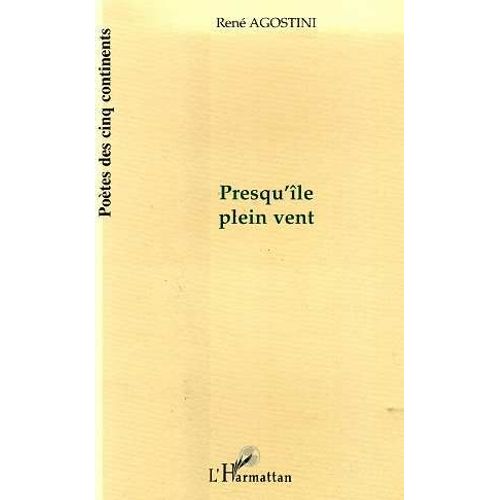 Presqu'île, Plein Vent