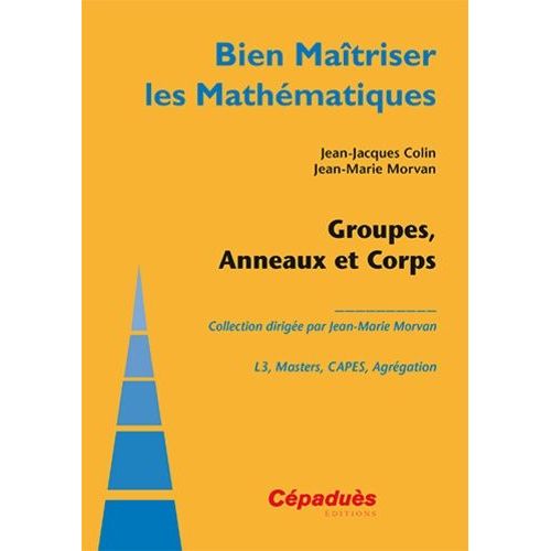 Groupes, Anneaux Et Corps