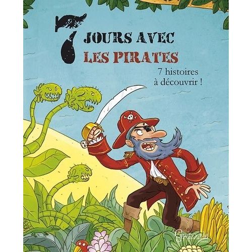 7 Jours Avec Les Pirates