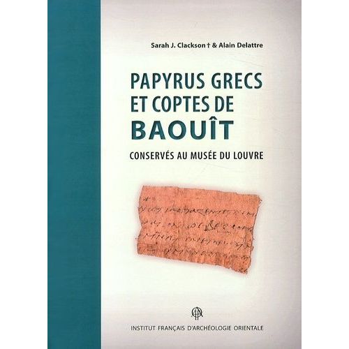 Papyrus Grecs Et Coptes De Baouît Conservés Au Musée Du Louvre