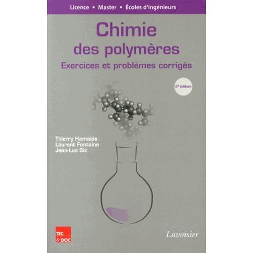 Chimie Des Polymères - Exercices Et Problèmes Corrigés