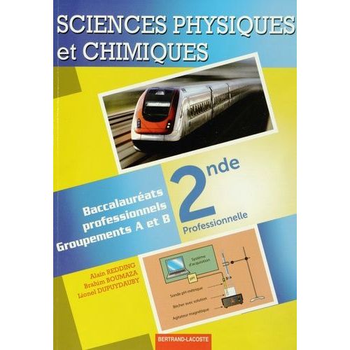 Sciences Physiques Et Chimiques 2e Professionnelle - Groupements A Et B