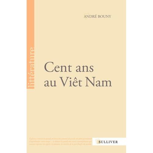 Cent Ans Au Viêt Nam