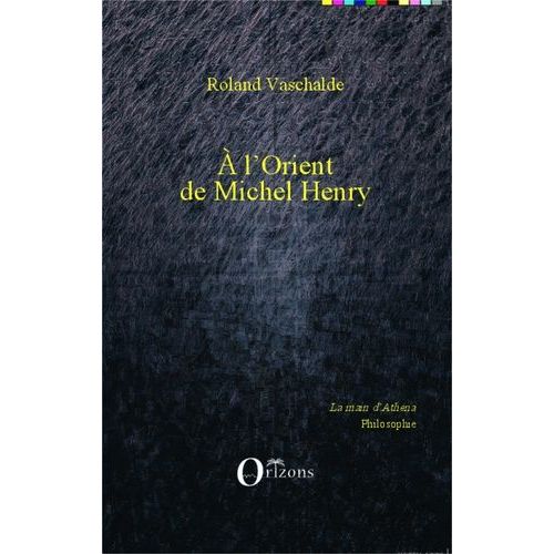 A L'orient De Michel Henry