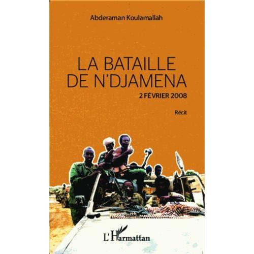 La Bataille De N'djamena 2 Février 2008