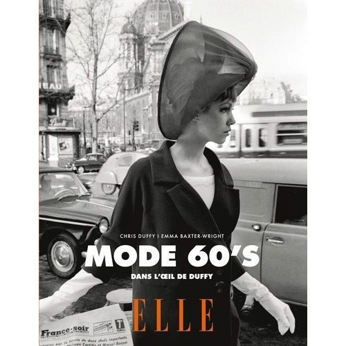 Mode Sixties Et Seventies - Dans L'oeil De Duffy
