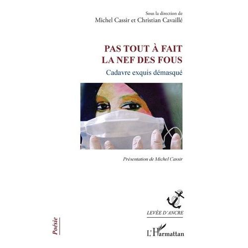 Pas Tout À Fait La Nef Des Fous - Cadavre Exquis Démasqué