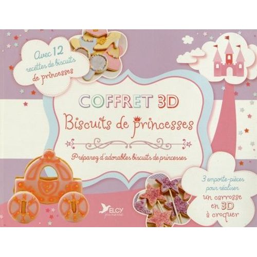Coffret 3d Biscuits De Princesses - 1 Livre De Recettes Avec 3 Emporte-Pièces Pour Réaliser Un Carrosse En 3d À Croquer