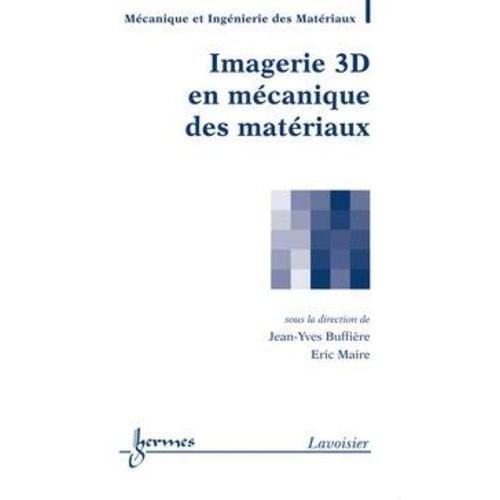 Imagerie 3d En Mécanique Des Matériaux