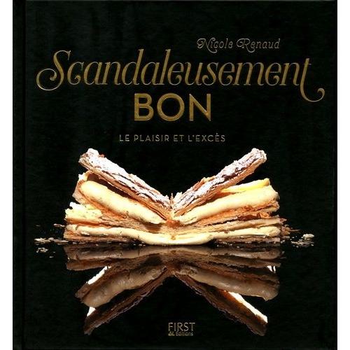 Scandaleusement Bon - Le Plaisir Et L'excès