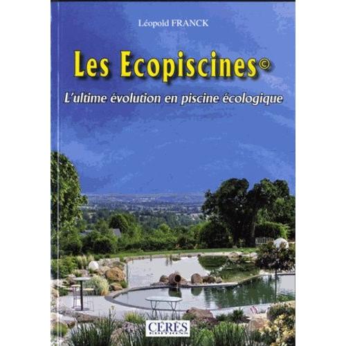 Les Écopiscines - L'ultime Évolution En Piscine Écologique