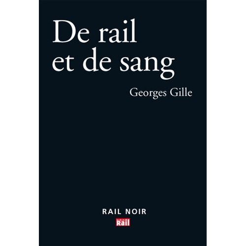 De Rail Et De Sang