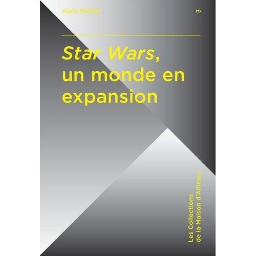 Star Wars, Un Monde En Expansion