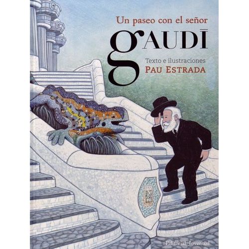 Un Paseo Con El Senor Gaudi
