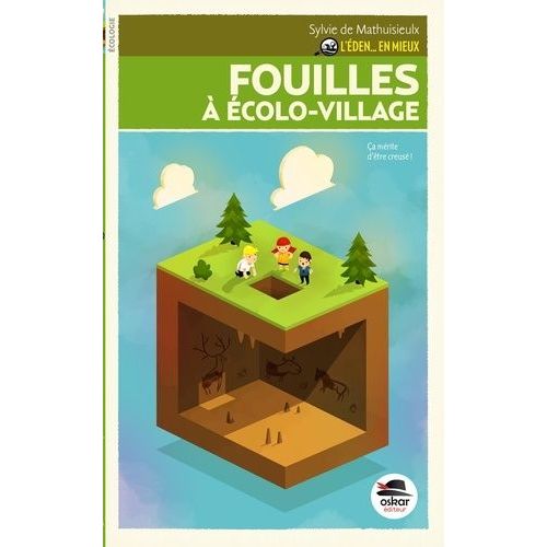 L'eden, En Mieux ! Tome 2 - Fouilles À Écolo-Village