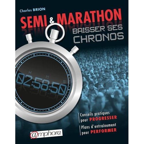Semi & Marathon - Baisser Ses Chronos
