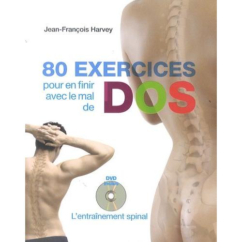 80 Exercices Pour En Finir Avec Le Mal De Dos - L'entraînement Spinal (1 Dvd)